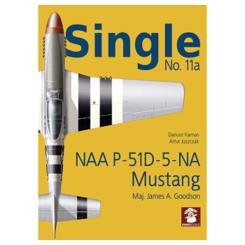 Single No. 11a: NAA P-51D-5-NA Mustang Maj. James A. Goodson