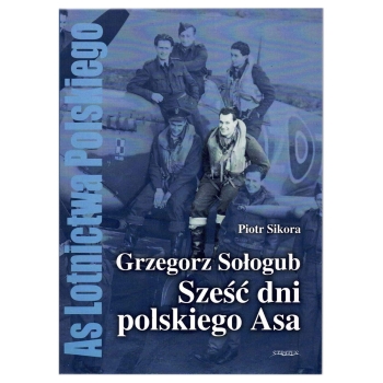 Grzegorz Sołogub - Sześć dni polskiego ASA