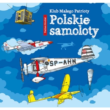 Polskie samoloty - Klub Małego Patrioty